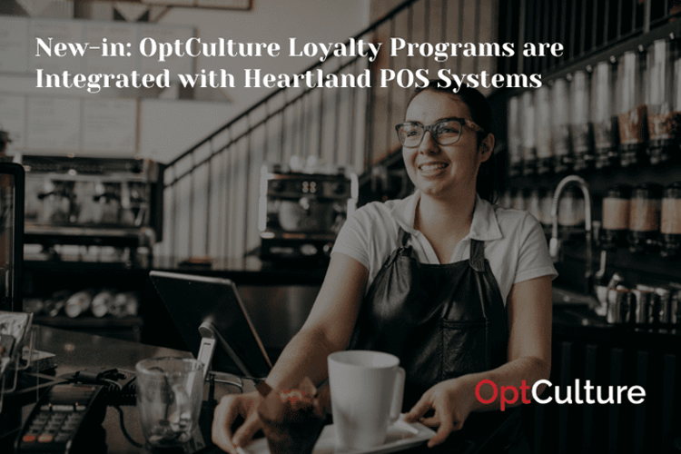 New-in: OptCulture Loyalty Programs are Integrated with Heartland POS Systems