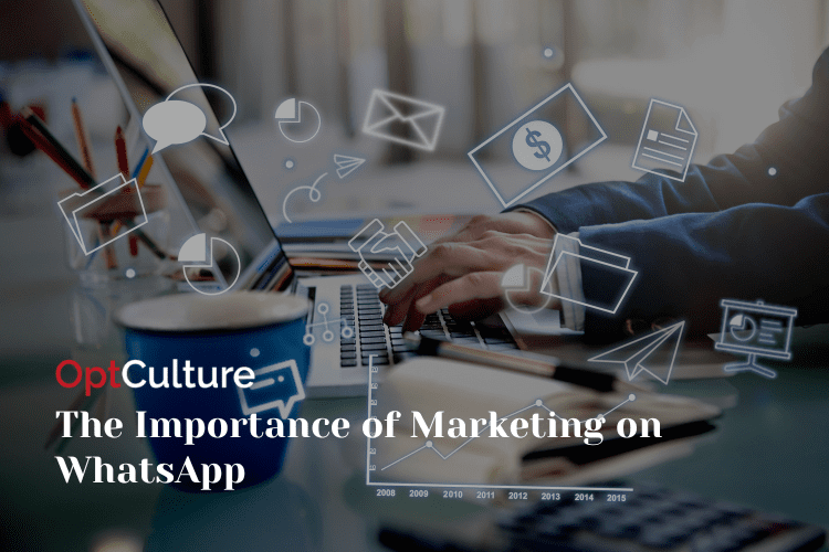 The Importance of Marketing on WhatsApp