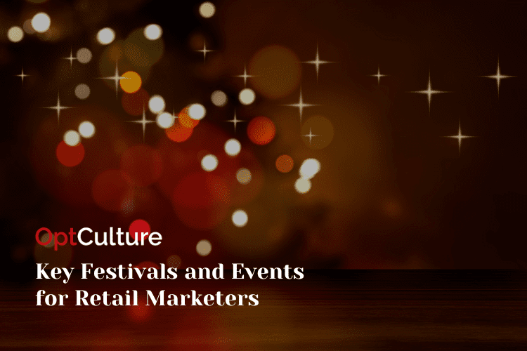 Key Festivals and Events for Retail Marketers