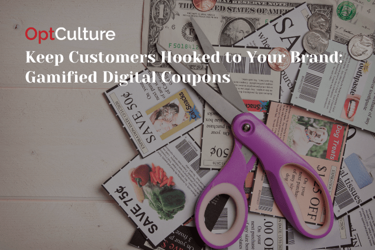 Keep Customers Hooked to Your Brand: Gamified Digital Coupons