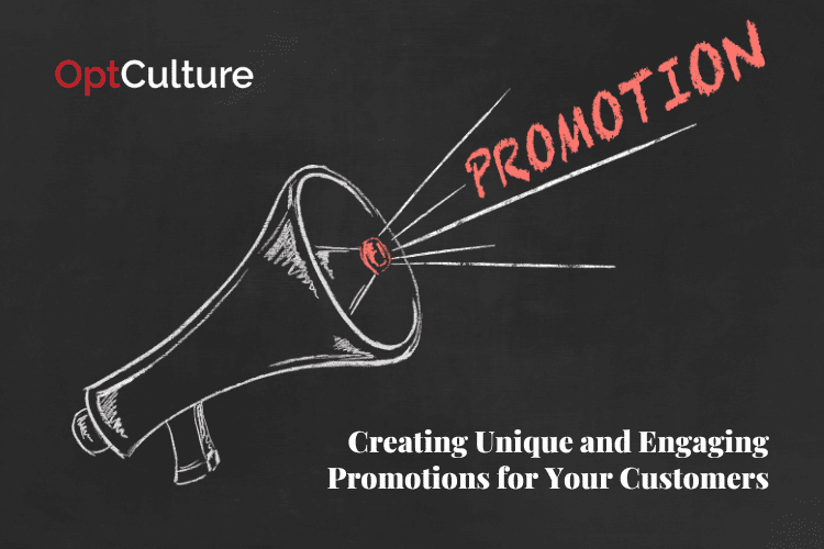 Creating Unique and Engaging Promotions for Your Customers