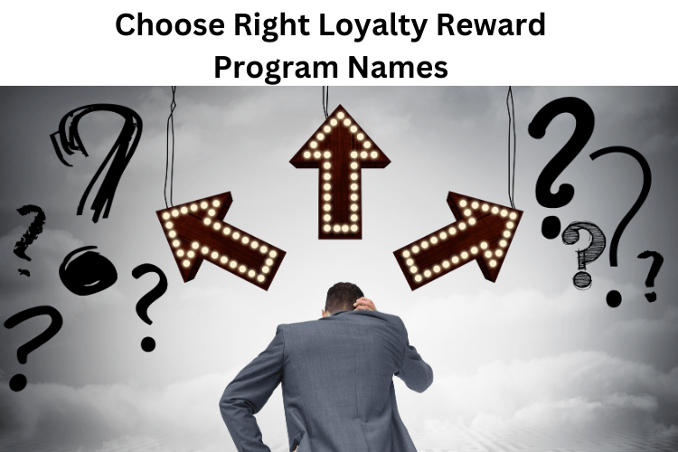 How to Choose Right Loyalty Reward Program Names