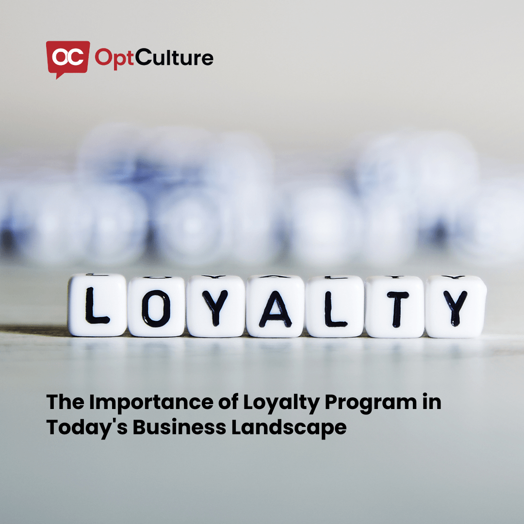 The Importance of Loyalty Program in Today's Business Landscape