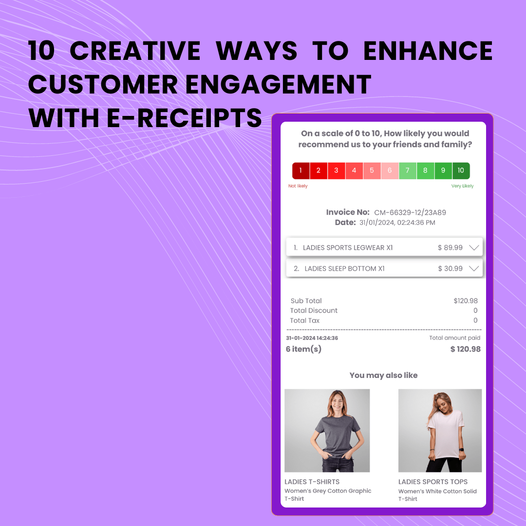 10 Creative Ways to Enhance Customer Engagement with E-Receipts