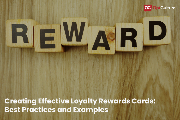 Creating Effective Loyalty Rewards Cards Best Practices and Examples