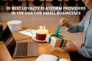 10 Best Loyalty Platform Providers in the USA for Small Businesses