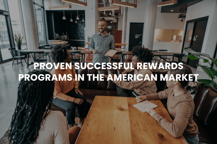 Proven Successful Rewards Programs in the American Market
